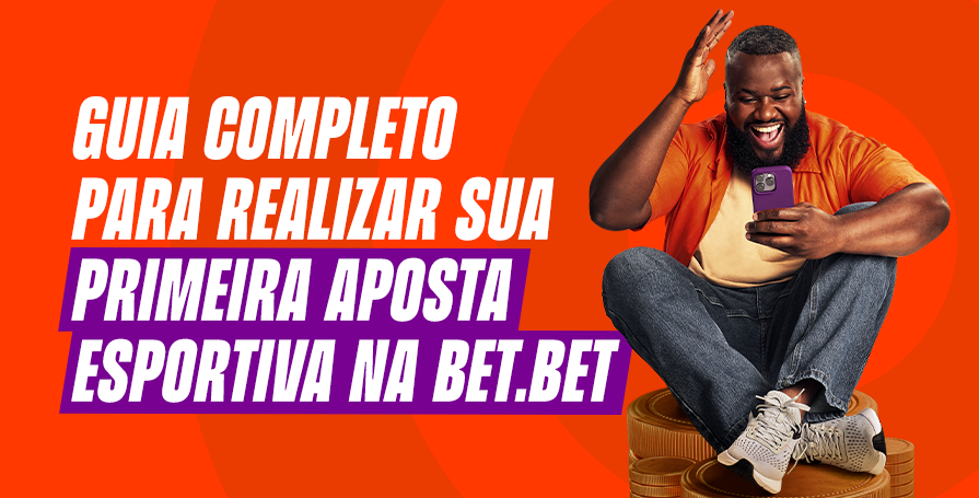 Guia Completo para Realizar Sua Primeira Aposta Esportiva na bet.bet